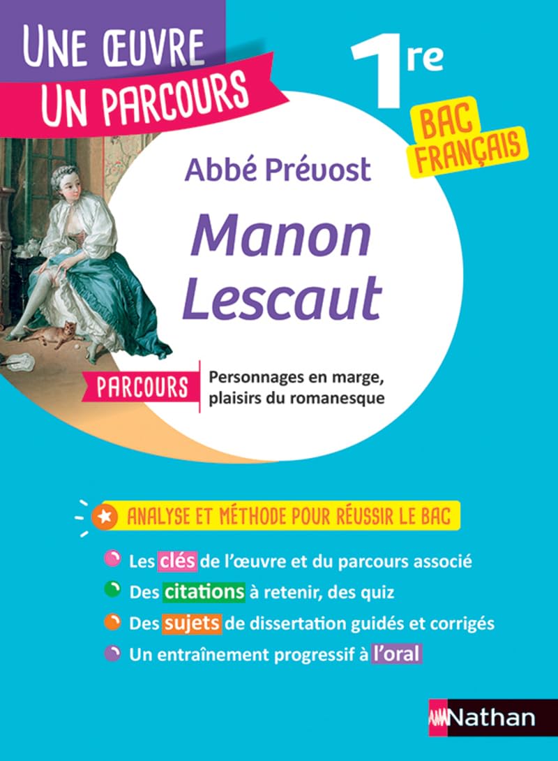 Analyse et étude de l'oeuvre - Manon Lescaut de l'Abbé Prévost - BAC Français 1re - Parcours associé Personnages en marge, plaisirs du romanesque