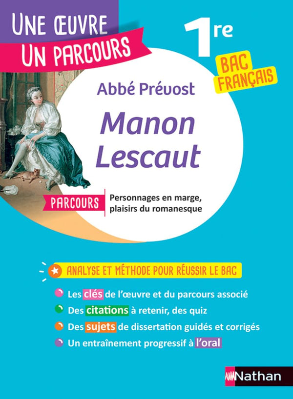 Analyse et étude de l'oeuvre - Manon Lescaut de l'Abbé Prévost - BAC Français 1re - Parcours associé Personnages en marge, plaisirs du romanesque