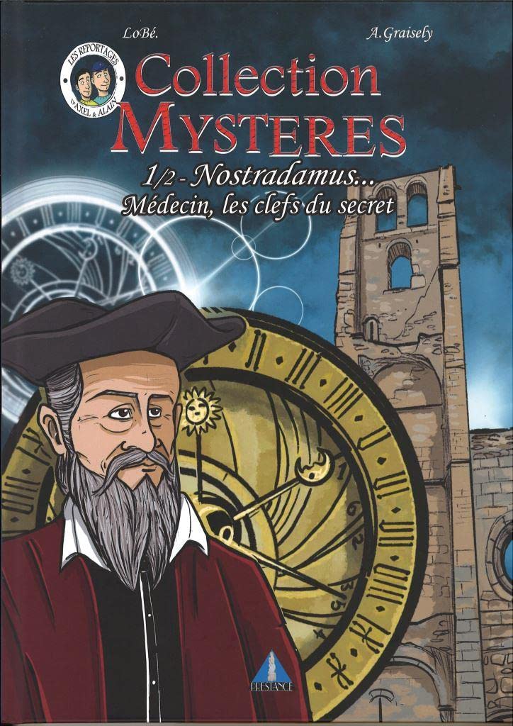 Collection mystères: Tome 1, Nostradamus. Medecin, les clefs du secret