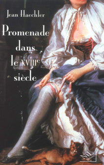 Promenade dans le XVIIIème siècle