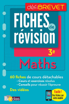 DéfiBrevet Fiches Maths 3e + OFFERT : vos fiches sur votre mobile