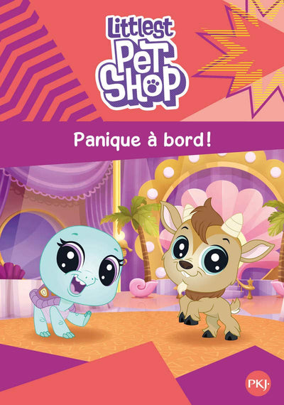 Littlest Pet Shop - tome 04 : Panique à bord !