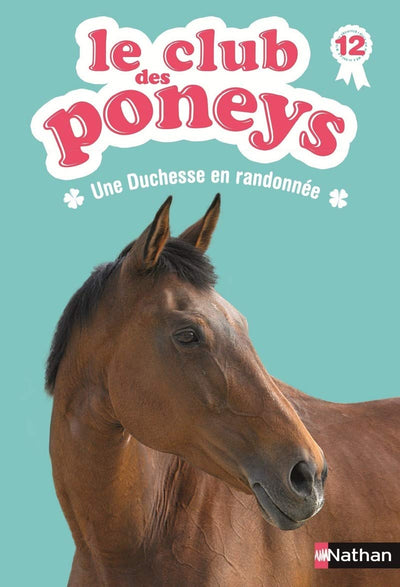 Le club des poneys : Une Duchesse en randonnée