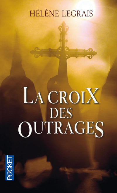 La croix des outrages