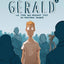 Gérald - tome 1 Le type qui prenait tout au premier degré (1)