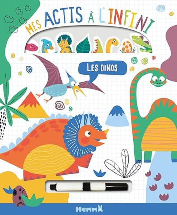 Mes actis à l'infini - Les dinos - Livre de jeux et d'activités avec feutre effaçable - Dès 4 ans