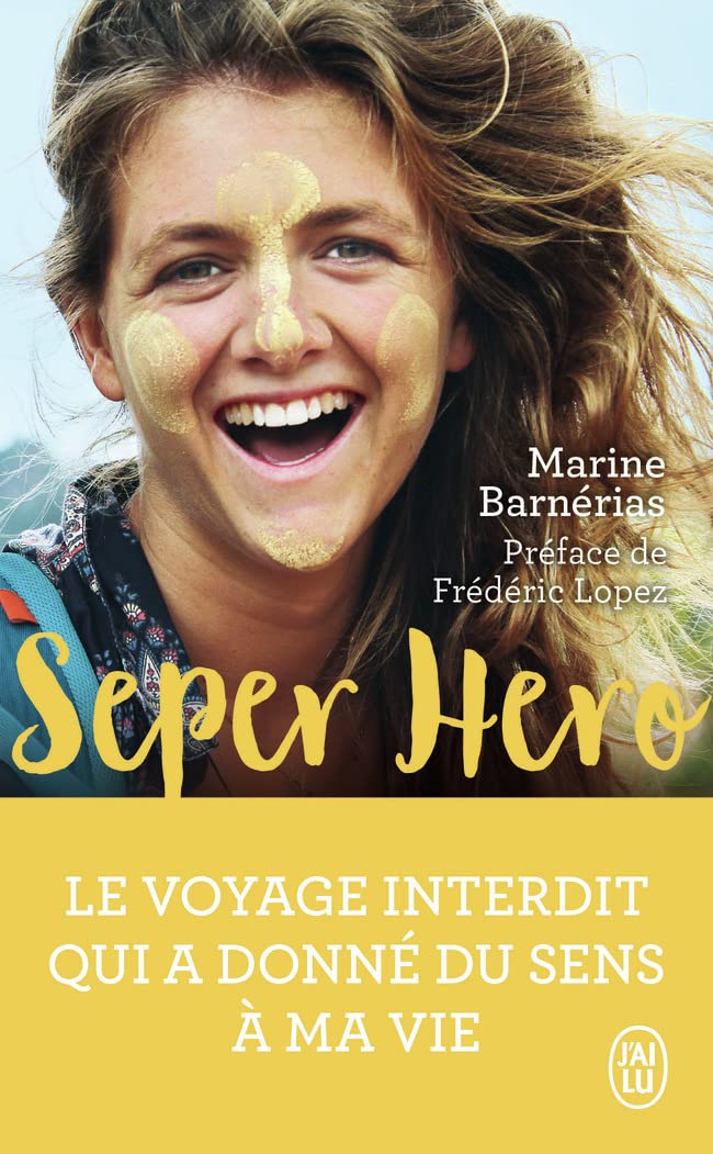 Seper Hero: Le voyage interdit qui a donné du sens à ma vie
