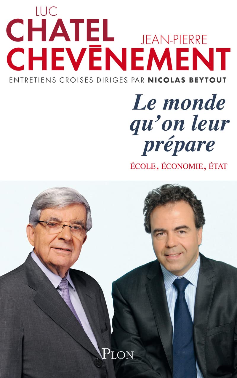 Le monde qu'on leur prépare: Ecole, Economie, Etat