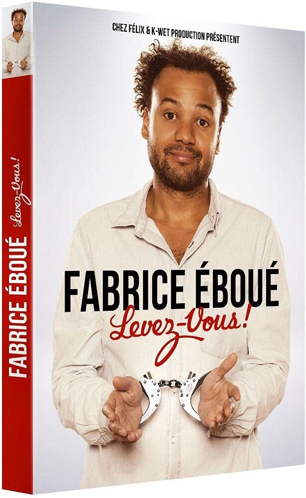 Fabrice Éboué - Levez-vous !