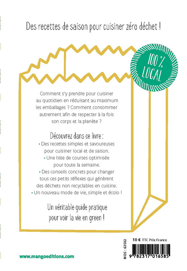 Menus zéro déchet: Recettes et conseils anti-gaspi au fil des saisons