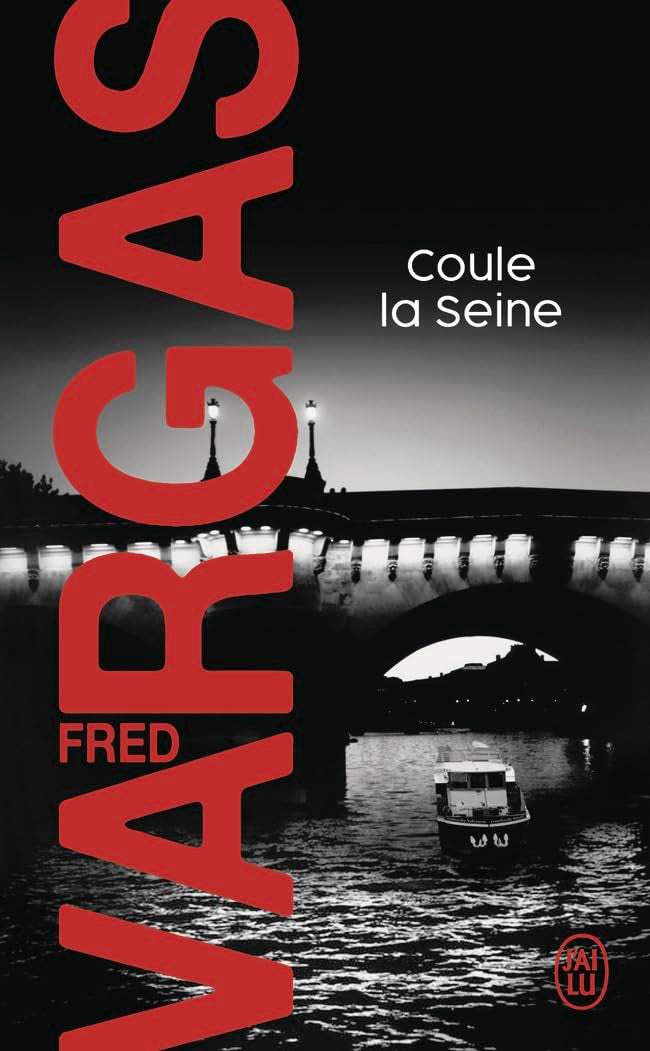 Coule la Seine: Une enquête du commissaire Adamsberg