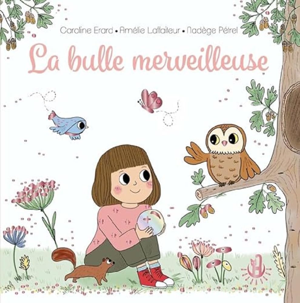 Ma douce étoile - La bulle merveilleuse - Album - Livre inspirant - Difficultés scolaires - Apprentissage - Dès 4 ans