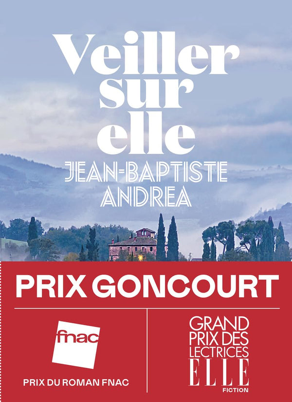 Veiller sur elle - Prix Goncourt 2023