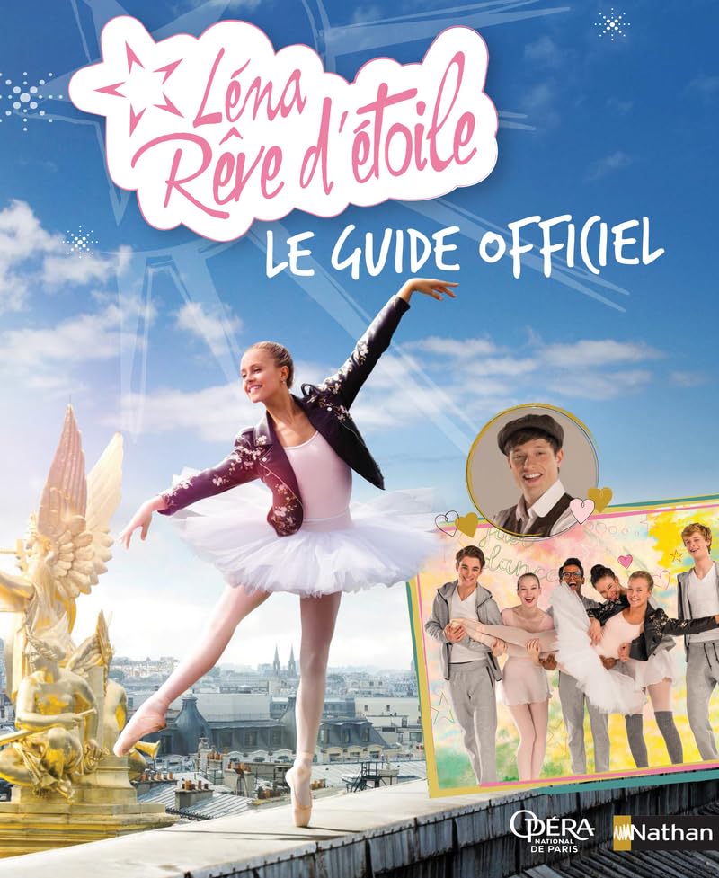 Léna rêve d'étoile - Le guide officiel - Dès 8 ans