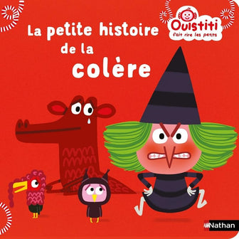 La petite histoire de la colère - Dès 18 mois