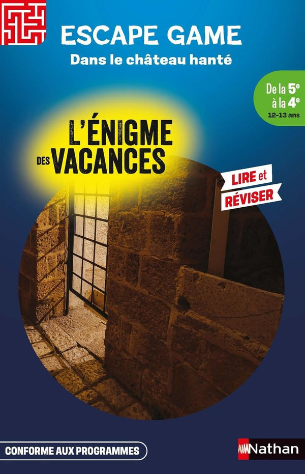 Escape game - L'énigme des vacances de la 5ème à la 4ème - Dans le château hanté - Cahier de vacances