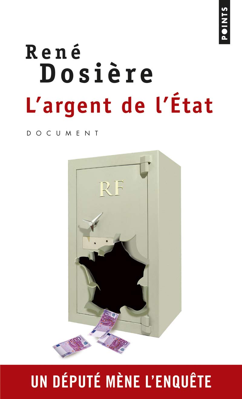 L'Argent de l'Etat: Un député mène l'enquête