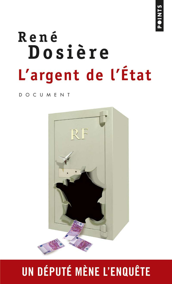 L'Argent de l'Etat: Un député mène l'enquête