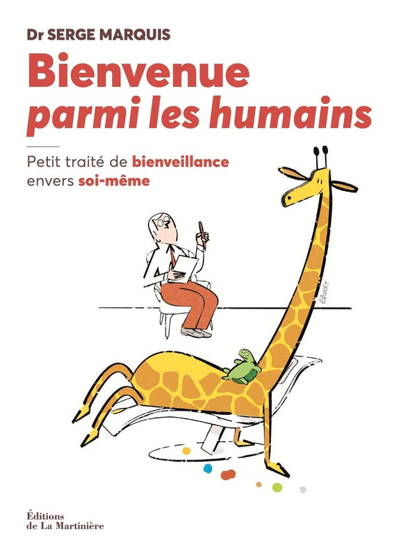 Bienvenue parmi les humains: Petit traité de bienveillance envers soi-même