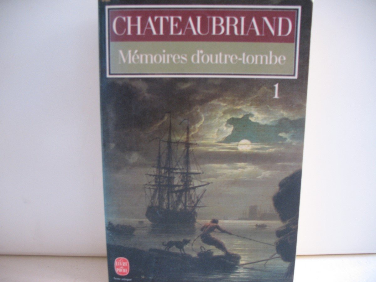 Mémoires d'outre-tombe, tome 1