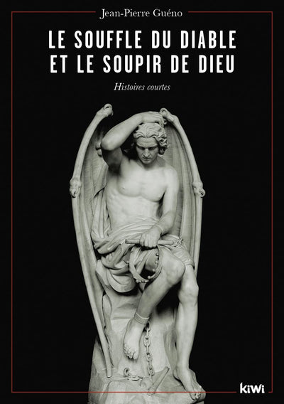 Le souffle du diable et le soupir de Dieu