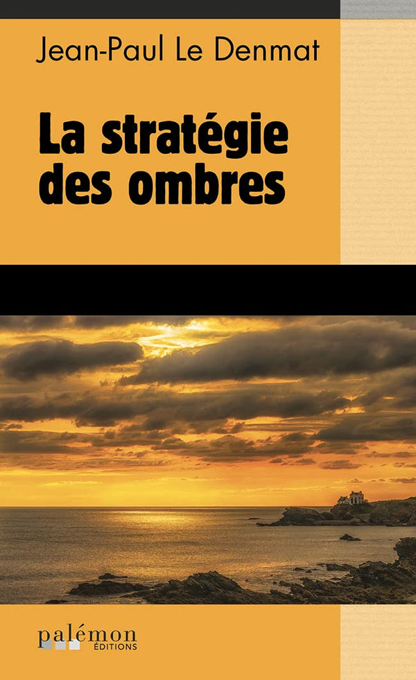 La stratégie des ombres