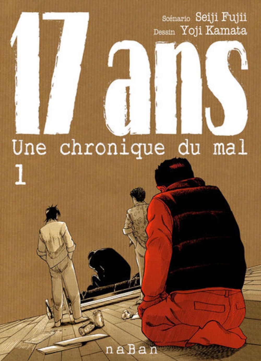 17 ans - Tome 01: Une chronique du mal