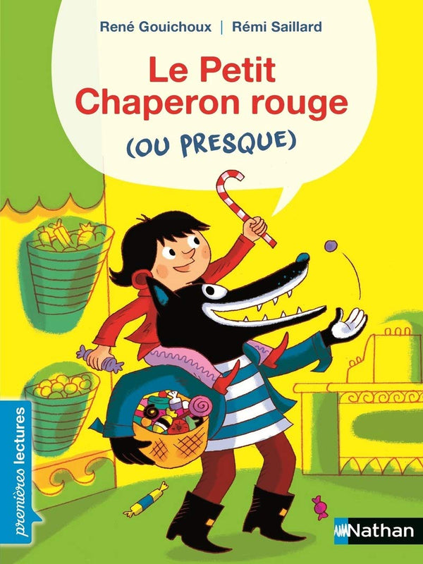 Le Petit Chaperon rouge...ou presque ! - Premières Lectures CP Niveau 2 - Dès 6 ans: Niveau : Je commence à lire