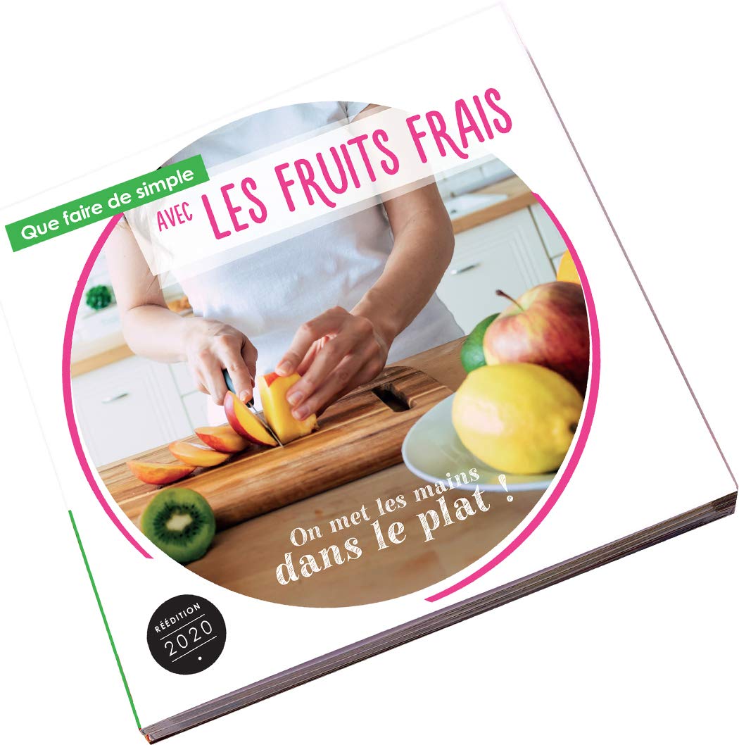 Que faire de simple aujourd'hui avec les fruits frais ?