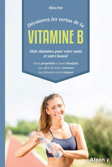 decouvrez les vertus de la vitamine b