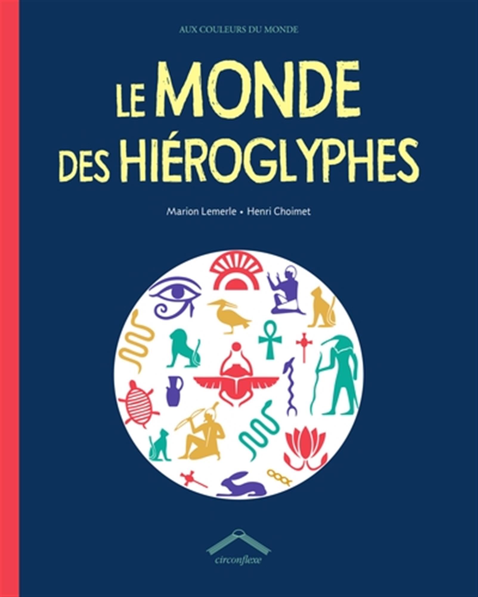 Le monde des hiéroglyphes