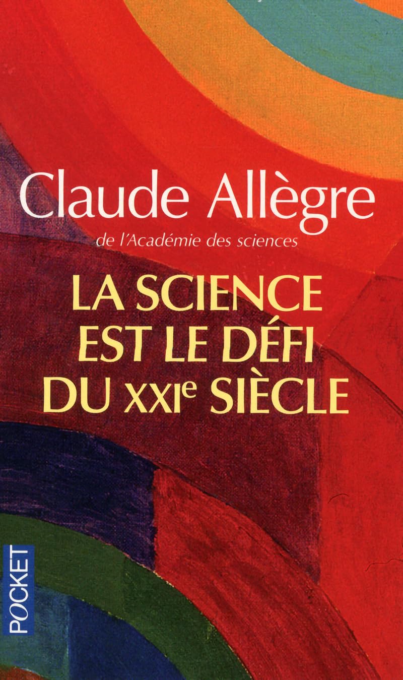 SCIENCE EST LE DEFI DU XXIE SI