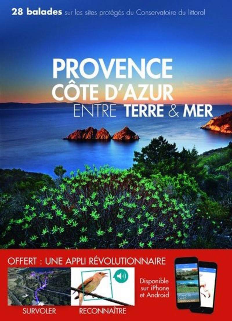 Provence côte d'Azur Entre terre & mer