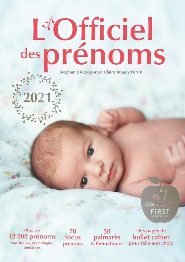 L'officiel des prénoms 2021 - plus de 12 000 prénoms, statistiques, étymologies, tendances