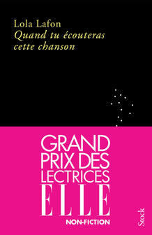 Quand tu écouteras cette chanson GRAND PRIX DES LECTRICES ELLE 2023: Grand prix des lectrices ELLE 2023, Prix Décembre 2022, Prix Les Inrockuptibles 2022