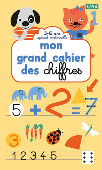 Mon grand cahier des chiffres - Spécial maternelle 3-6 ans