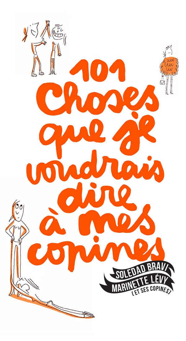 les 101 choses que je voudrais dire à mes copines