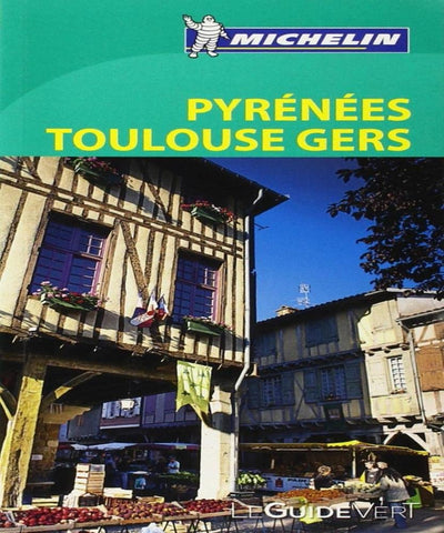 GUIDE VERT PYRENEES TOULOUSE GERS