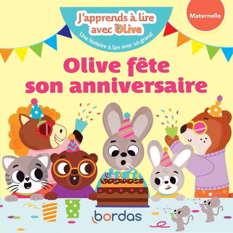 J'apprends à lire avec Olive - Olive fête son anniversaire