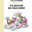 Le journal de mon bébé, 3e édition