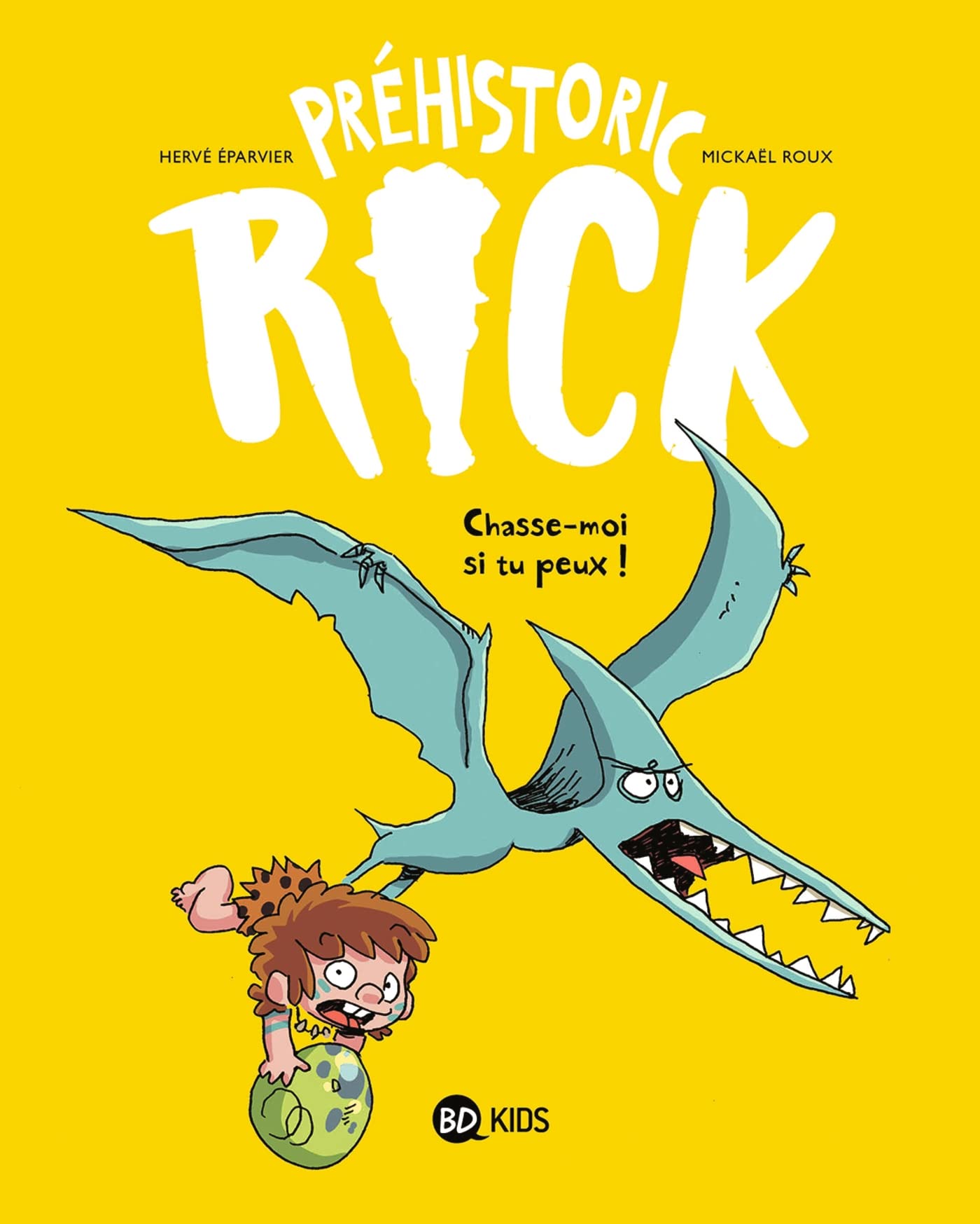 Préhistoric Rick, Tome 06: Chasse-moi si tu peux !