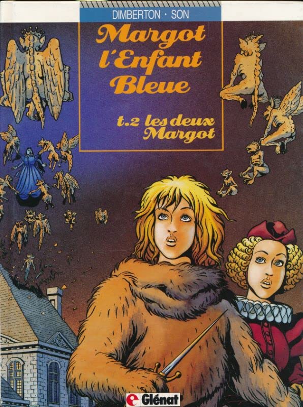 Margot, l'enfant bleue, Tome 2 : Les Deux Margot