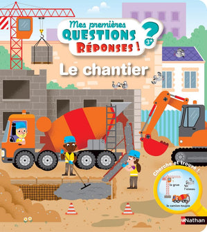 Le chantier - Questions/Réponses - Dès 3 ans