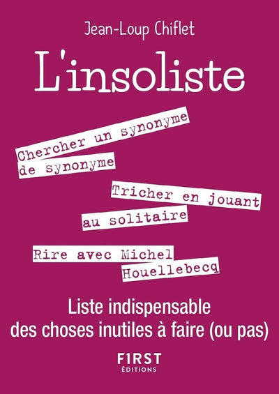 Petit livre de - L'Insoliste - Liste indispensable des choses inutiles à faire (ou pas)