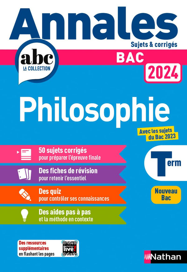 Annales ABC du BAC 2024 - Philosophie Tle - Sujets et corrigés - Enseignement commun Terminale - Epreuve finale Bac 2024