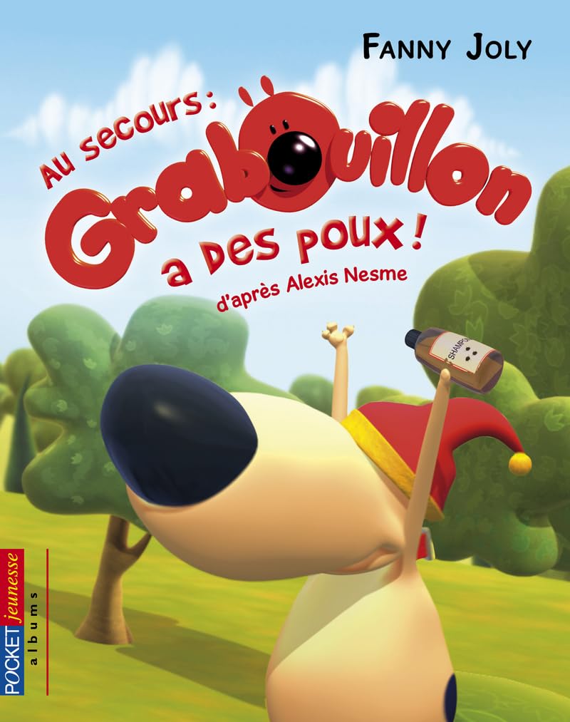3. Grabouillon : Au secours, Grabouillon a des poux !