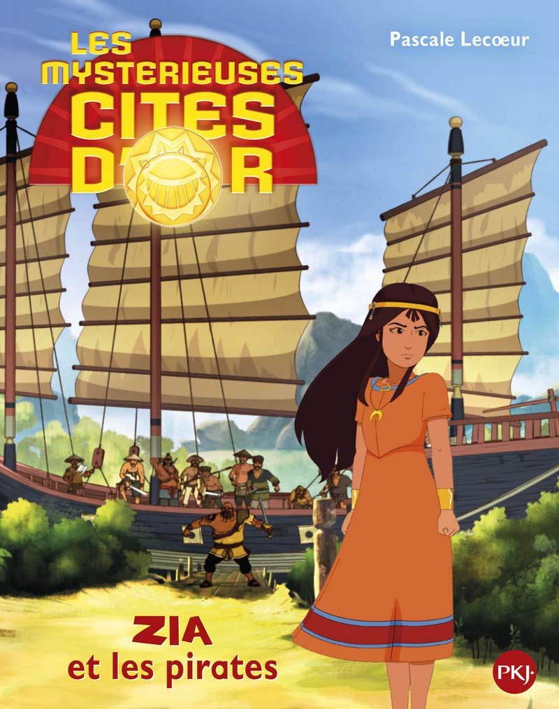 2. Les cités d'or saison 2 album : Zia et les pirates