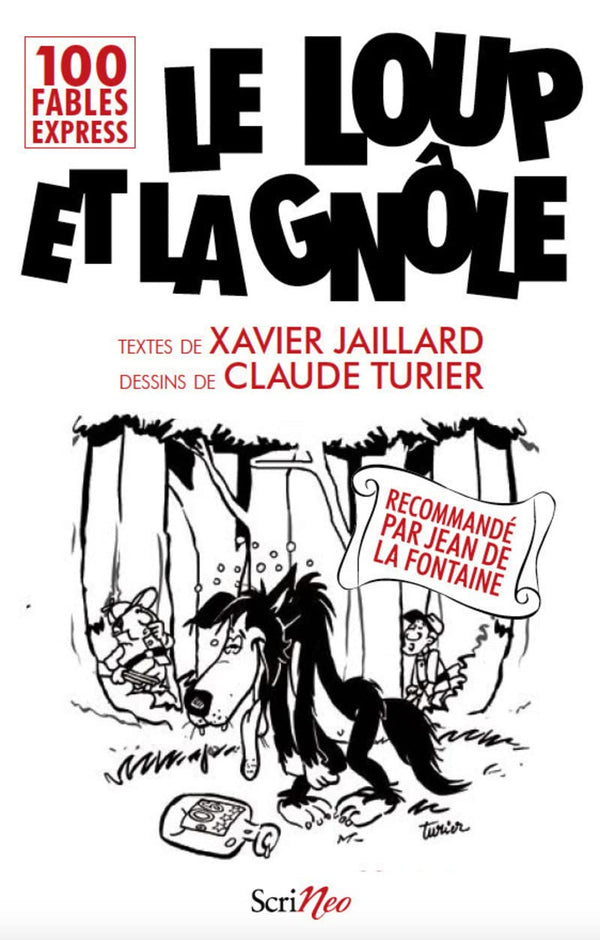 Le loup et la gnôle