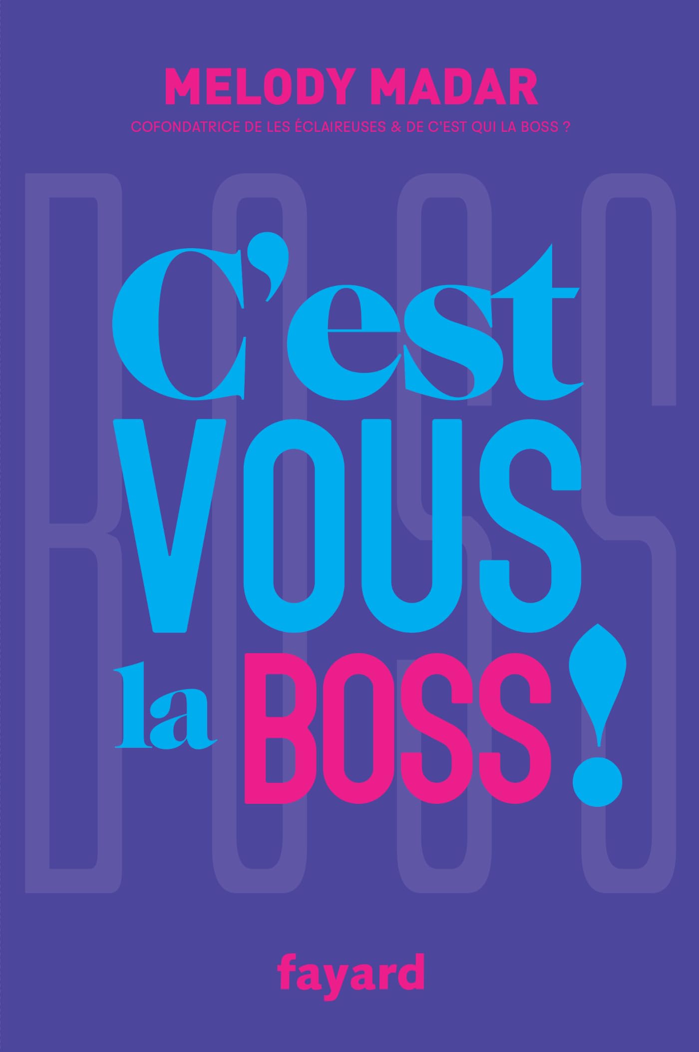 C'est vous la Boss !