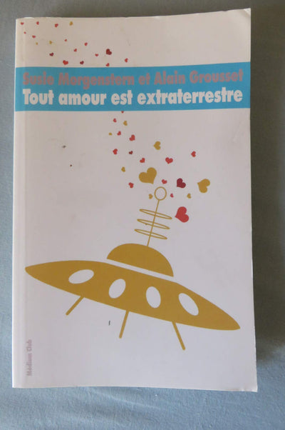 Tout amour est extraterrestre